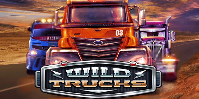 Wild Trucks Slot Playing Strategy to Make Big Money